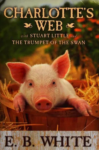 הכריכה הקדמית: Charlotte's Web with Stuart Little and Trumpet of the Swan