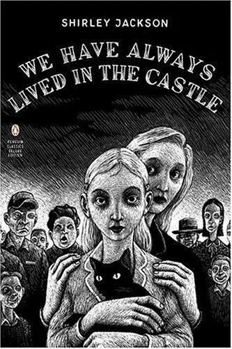 הכריכה הקדמית: We Have Always Lived in the Castle (Penguin Classics Deluxe Edition)